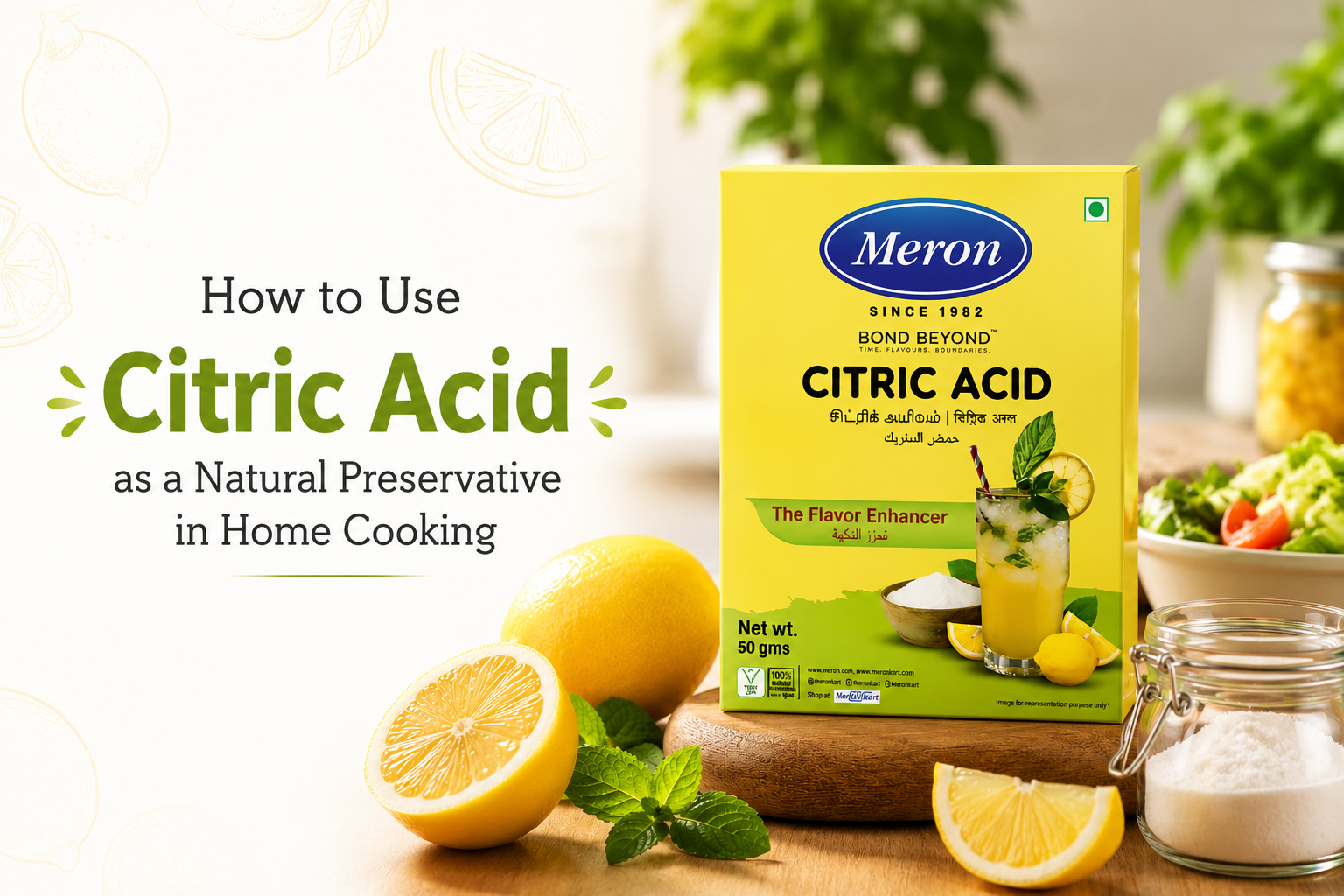 How to Use Citric Acid as a Natural Preservative in Home Cooking